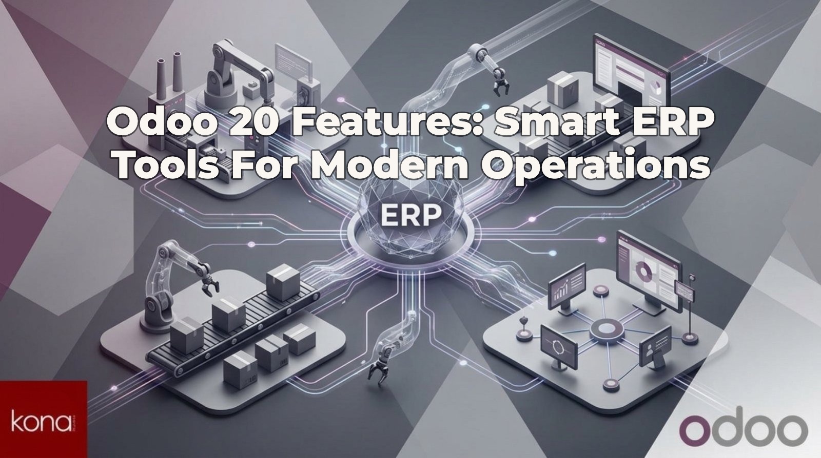 Odoo 20 Features: Smart ERP Tools For Modern Operations